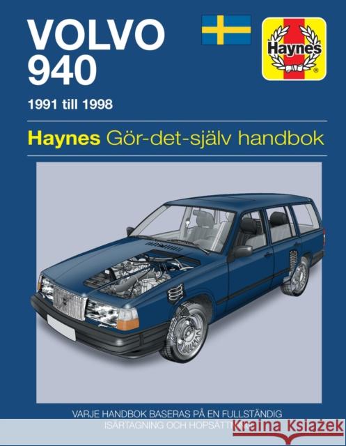 Volvo 940 (1991 - 1998) Haynes Repair Manual (svenske utgava) Haynes Publishing 9780857339614 Haynes Publishing Group - książka