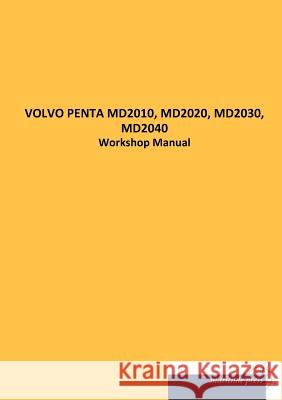 Volvo Penta Md2010, Md2020, Md2030, Md2040  9783954275069 Maritimepress - książka
