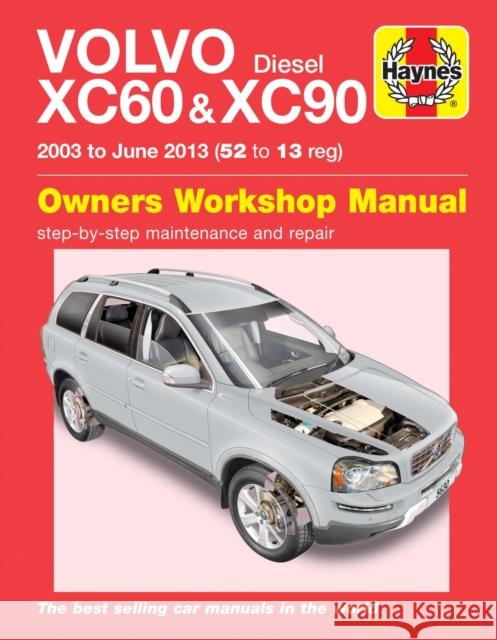Volvo XC60 & XC90 Diesel (03 - 13) Haynes Repair Manual Haynes Publishing 9781785213076 Haynes Publishing Group - książka