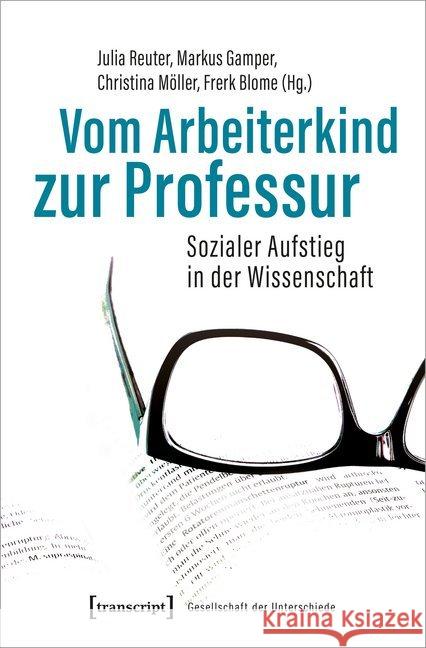 Vom Arbeiterkind zur Professur : Sozialer Aufstieg in der Wissenschaft  9783837647785 transcript Verlag - książka
