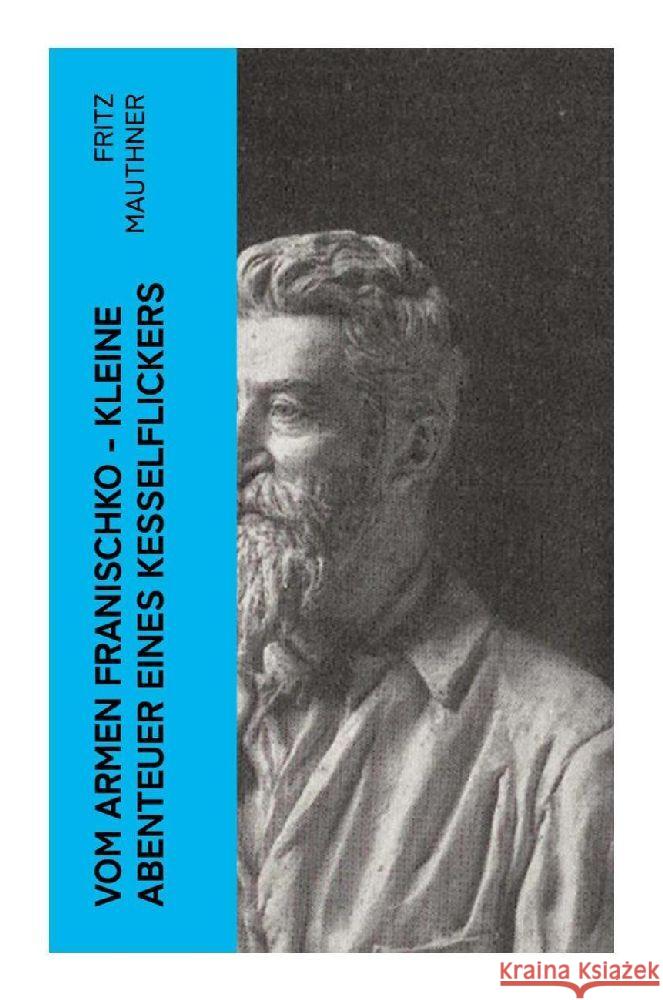 Vom armen Franischko - Kleine Abenteuer eines Kesselflickers Mauthner, Fritz 9788027350537 e-artnow - książka