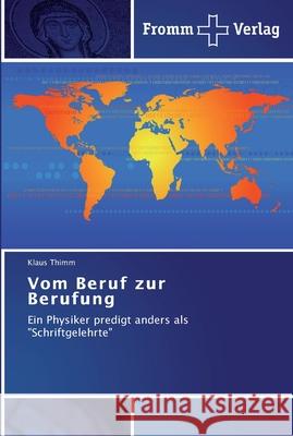 Vom Beruf zur Berufung Thimm, Klaus 9783841602077 Fromm Verlag - książka