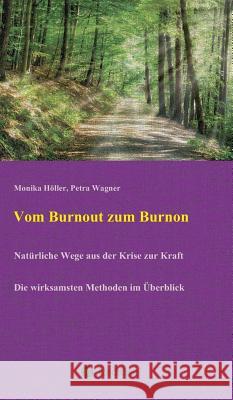 Vom Burnout zum Burnon Höller, Monika 9783743907553 Tredition Gmbh - książka