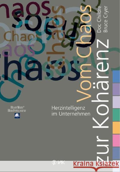 Vom Chaos zur Kohärenz : HerzIntelligenz im Unternehmen Childre, Doc Cryer, Bruce  9783932098659 VAK-Verlag - książka