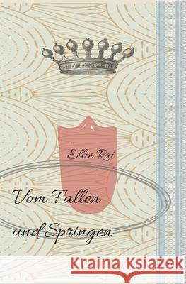 Vom Fallen und Springen Ellie Rai 9783384155290 Reingert Verlag - książka