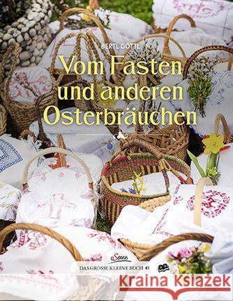 Vom Fasten und anderen Osterbräuchen Göttl, Bertl 9783710400865 Servus - książka