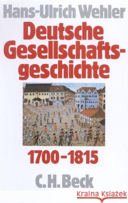 Vom Feudalismus des Alten Reiches bis zur Defensiven Modernisierung der Reformära 1700-1815 Wehler, Hans-Ulrich   9783406322617 Beck - książka