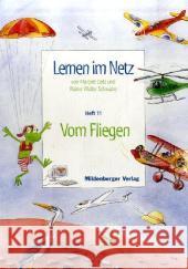 Vom Fliegen : Mit 20 Kopiervorlagen Datz, Margret; Schwabe, Rainer W. 9783619113309 Mildenberger - książka