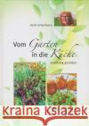 Vom Garten in die Küche Schlarmann, Karin 9783730819975 Isensee