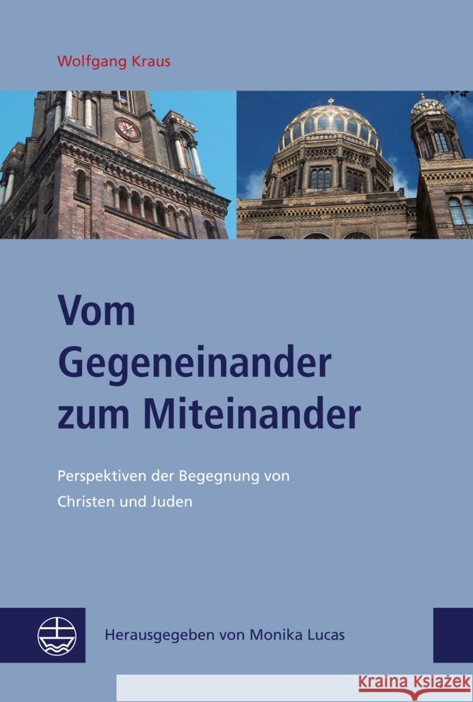 Vom Gegeneinander zum Miteinander Kraus, Wolfgang 9783374073467 Evangelische Verlagsanstalt - książka