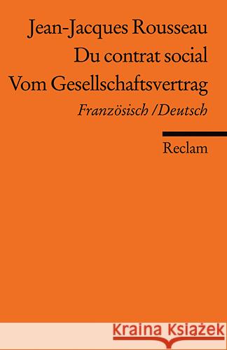 Vom Gesellschaftsvertrag. Du contrat social : Franz.-Dtsch. Rousseau, Jean-Jacques Brockard, Hans Pietzcker, Eva 9783150186824 Reclam, Ditzingen - książka