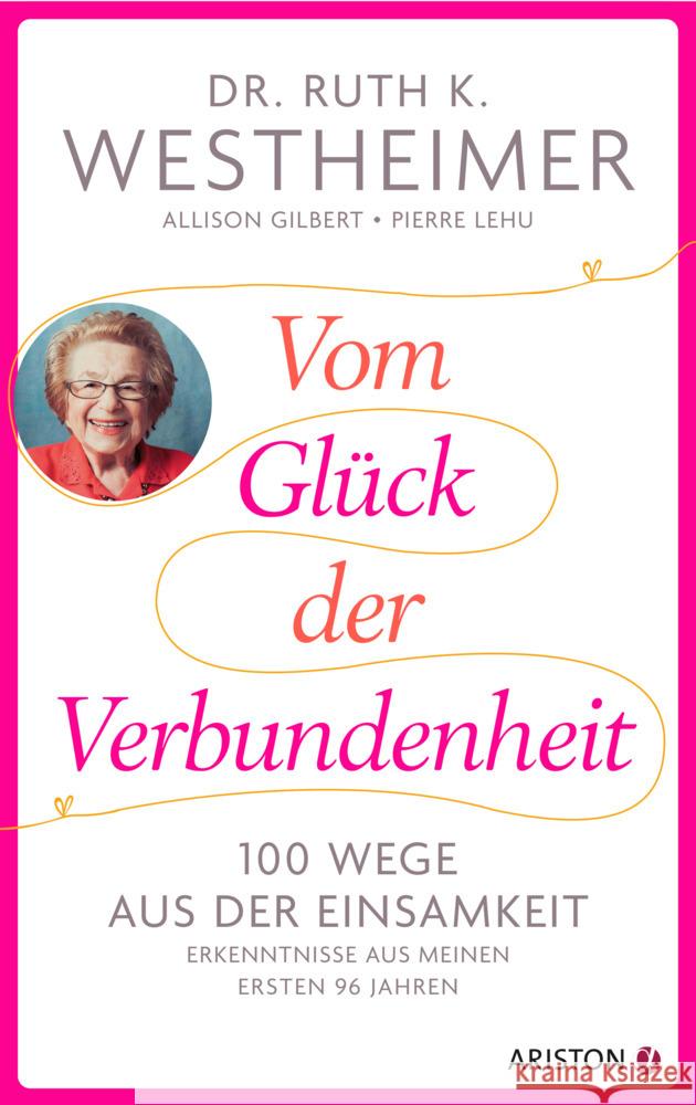 Vom Glück der Verbundenheit Westheimer, Ruth K., Gilbert, Allison, Lehu, Pierre 9783424203035 Ariston - książka