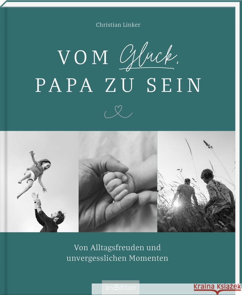 Vom Glück, Papa zu sein Linker, Christian 9783845857763 ars edition - książka