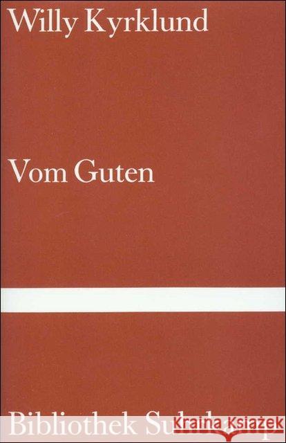 Vom Guten Kyrklund, Willy 9783518220764 Suhrkamp - książka