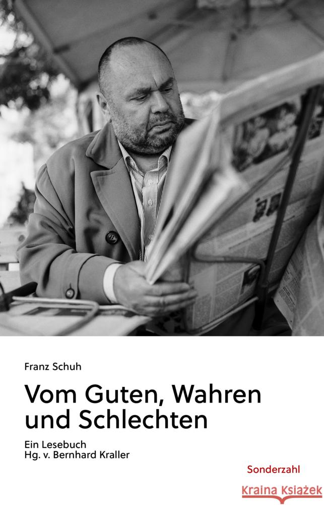 Vom Guten, Wahren und Schlechten Schuh, Franz 9783854495970 Sonderzahl - książka