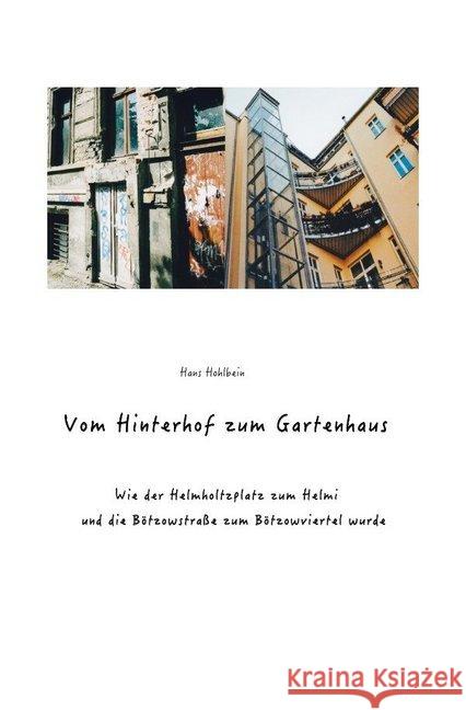 Vom Hinterhof zum Gartenhaus Hohlbein, Hans-Georg 9783745004038 epubli - książka