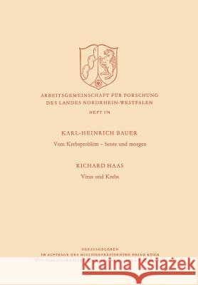 Vom Krebsproblem -- Heute Und Morgen. Virus Und Krebs Richard Haas 9783322984098 Vs Verlag Fur Sozialwissenschaften - książka