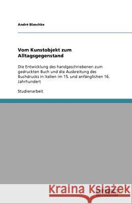 Vom Kunstobjekt zum Alltagsgegenstand Blaschke, André   9783640619993 GRIN Verlag - książka