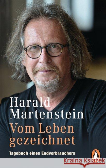 Vom Leben gezeichnet : Tagebuch eines Endverbrauchers Martenstein, Harald 9783328101093 Penguin Verlag München - książka