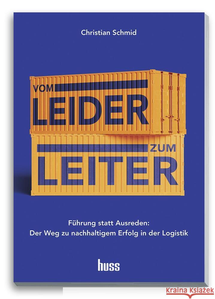 Vom Leider zum Leiter Schmid, Christian 9783949994890 Huss-Verlag - książka
