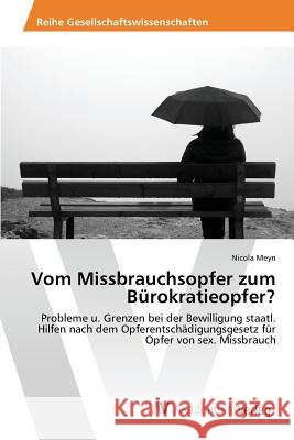 Vom Missbrauchsopfer zum Bürokratieopfer? Meyn Nicola 9783639841770 AV Akademikerverlag - książka