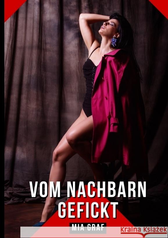 Vom Nachbarn gefickt Graf, Mia 9783384394392 Mia Graf - książka