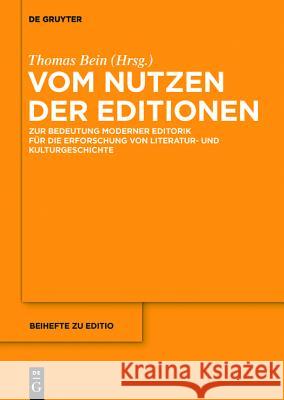 Vom Nutzen der Editionen Thomas Bein (Purdue University) 9783110400670 De Gruyter - książka