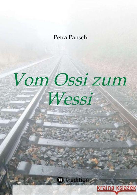 Vom Ossi zum Wessi Pansch, Petra 9783347474383 tredition - książka