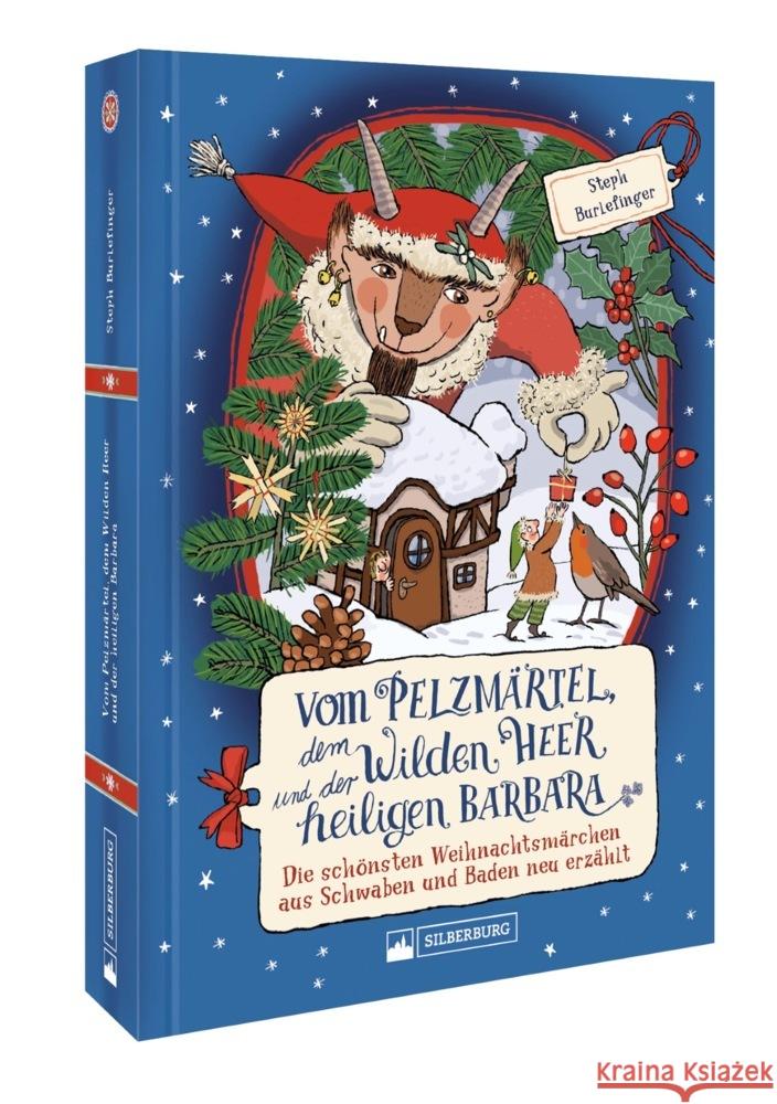 Vom Pelzmärtel, dem Wilden Heer und der heiligen Barbara Burlefinger, Steph 9783842523920 Silberburg - książka