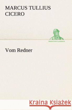 Vom Redner Cicero 9783842469624 TREDITION CLASSICS - książka