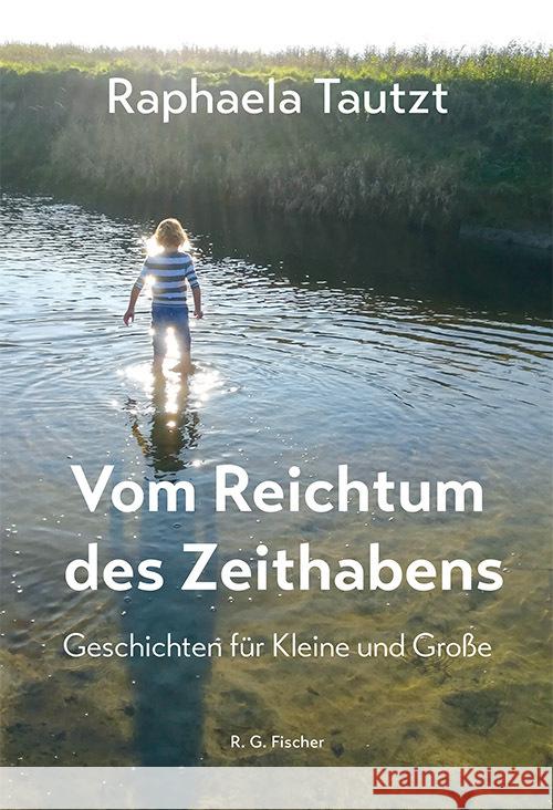 Vom Reichtum des Zeithabens Tautzt, Raphaela 9783830195023 Fischer (Rita G.), Frankfurt - książka