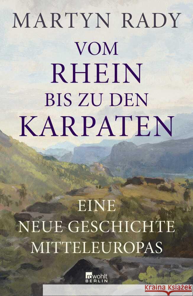 Vom Rhein bis zu den Karpaten Rady, Martyn 9783737101363 Rowohlt, Berlin - książka