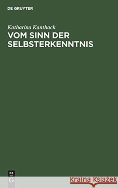 Vom Sinn der Selbsterkenntnis Kanthack, Katharina 9783110053241 Walter de Gruyter - książka