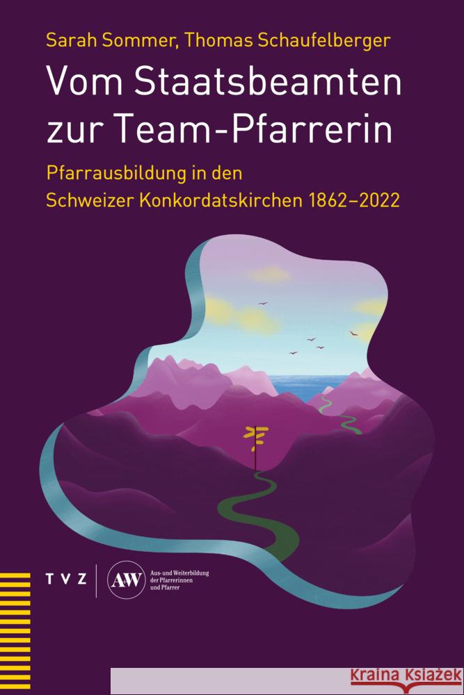 Vom Staatsbeamten zur Team-Pfarrerin Sommer, Sarah, Schaufelberger, Thomas 9783290184889 TVZ Theologischer Verlag - książka