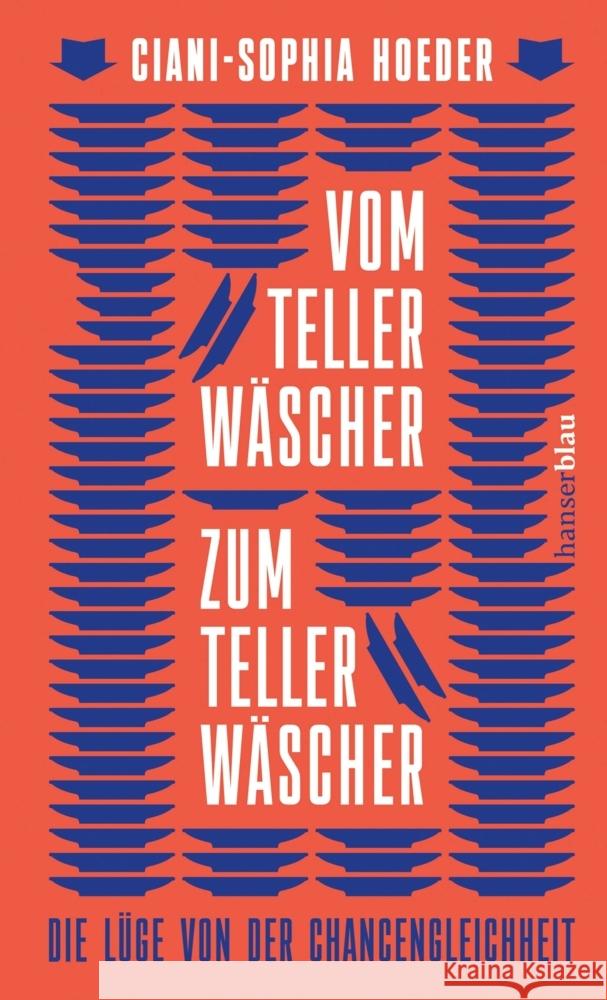 Vom Tellerwäscher zum Tellerwäscher Hoeder, Ciani-Sophia 9783446277427 hanserblau - książka