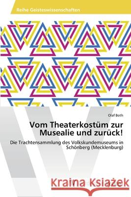 Vom Theaterkostüm zur Musealie und zurück! Olaf Both 9783639476057 AV Akademikerverlag - książka