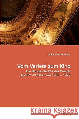Vom Varieté zum Kino Tanner, Sabine Claudia 9783639220605 VDM Verlag - książka