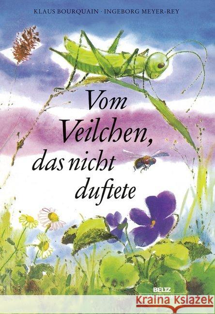 Vom Veilchen, das nicht duftete Bourquain, Klaus; Meyer-Rey, Ingeborg 9783407823748 Beltz - książka