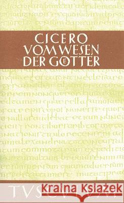 Vom Wesen Der Götter / de Natura Deorum: Lateinisch - Deutsch Cicero 9783050054520 Artemis & Winkler - książka