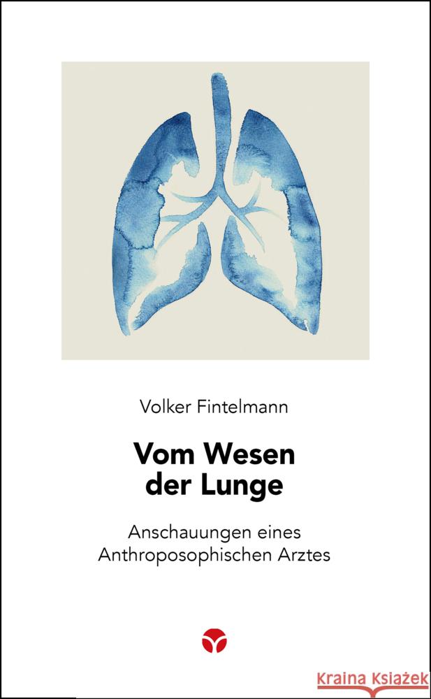 Vom Wesen der Lunge Fintelmann, Volker 9783957791788 Info Drei - książka