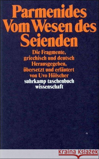 Vom Wesen des Seienden : Die Fragmente. Griech.-Dtsch. Parmenides Hölscher, Uvo  9783518282243 Suhrkamp - książka