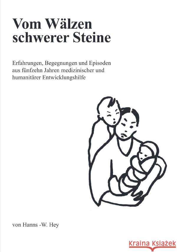 Vom Wälzen schwerer Steine Hey, Hanns-Werner 9783753107523 epubli - książka