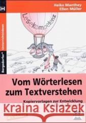 Vom Wörterlesen zum Textverstehen. Kopiervorlagen zur Entwicklung von Lesekompetenz ab 1. Schuljahr Manthey, Heike Müller, Ellen   9783834438812 Persen - książka