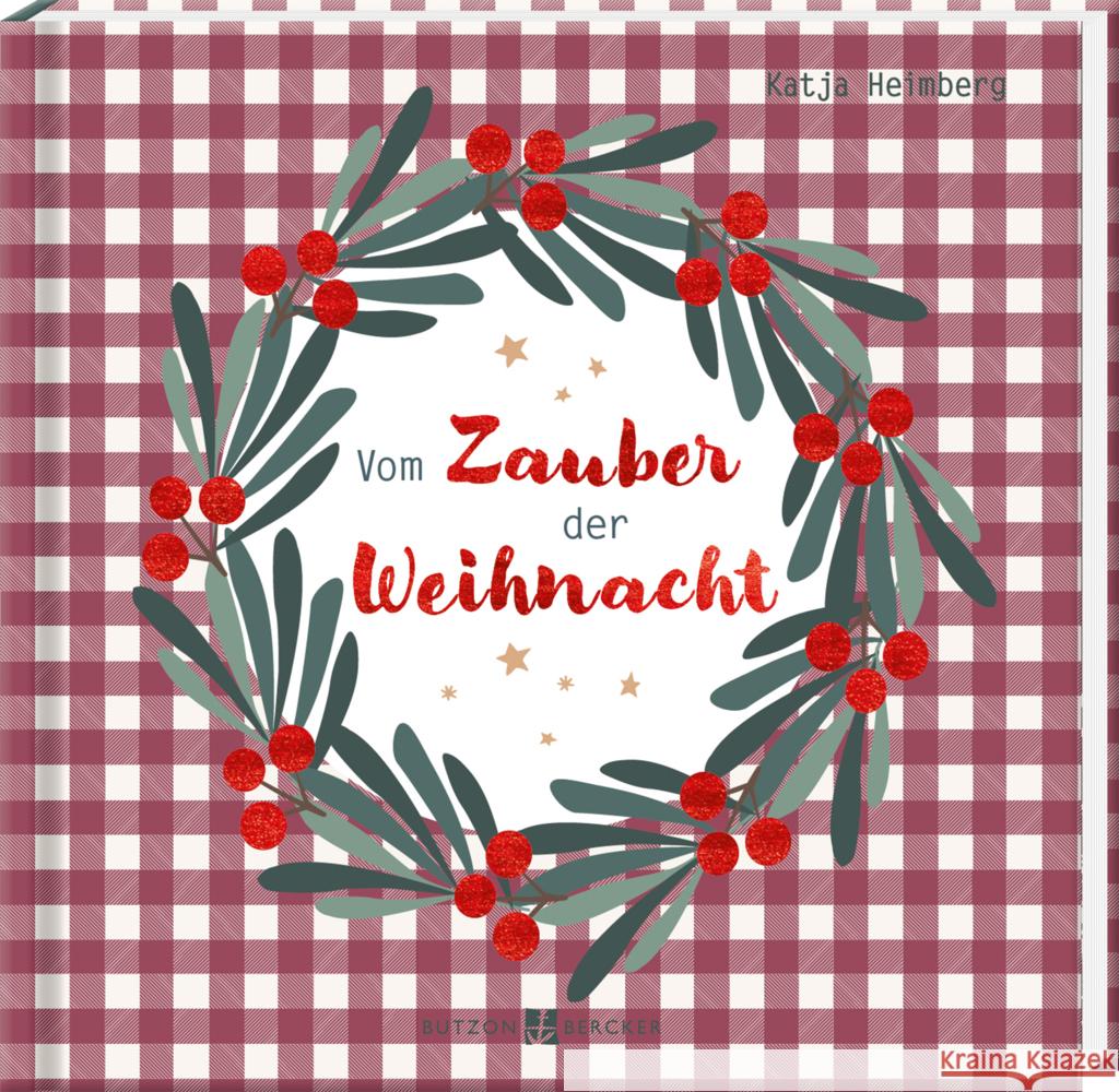 Vom Zauber der Weihnacht Heimberg, Katja 9783766637901 Butzon & Bercker - książka