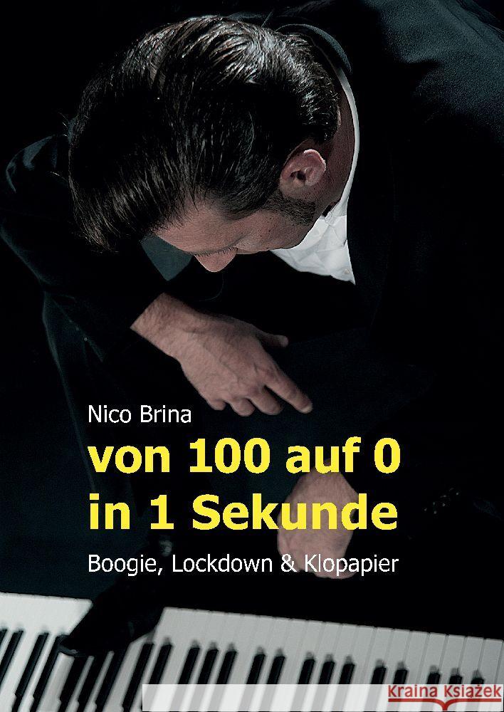 Von 100 auf 0 in 1 Sekunde - Boogie, Lockdown & Klopapier Brina, Nico 9783347707153 tredition - książka