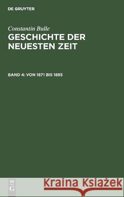 Von 1871 Bis 1885 No Contributor 9783112332450 de Gruyter - książka