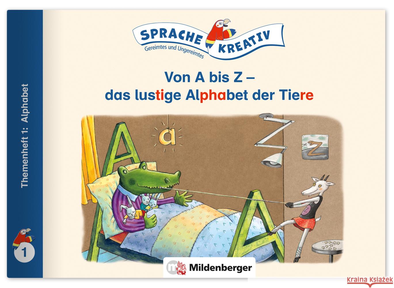 Von A bis Z - das lustige Alphabet der Tiere · Themenheft 1: Alphabet Kulot, Daniela 9783619133000 Mildenberger - książka