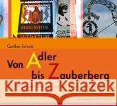 Von Adler bis Zauberberg Schunk, Gunther 9783826045950 Königshausen & Neumann - książka