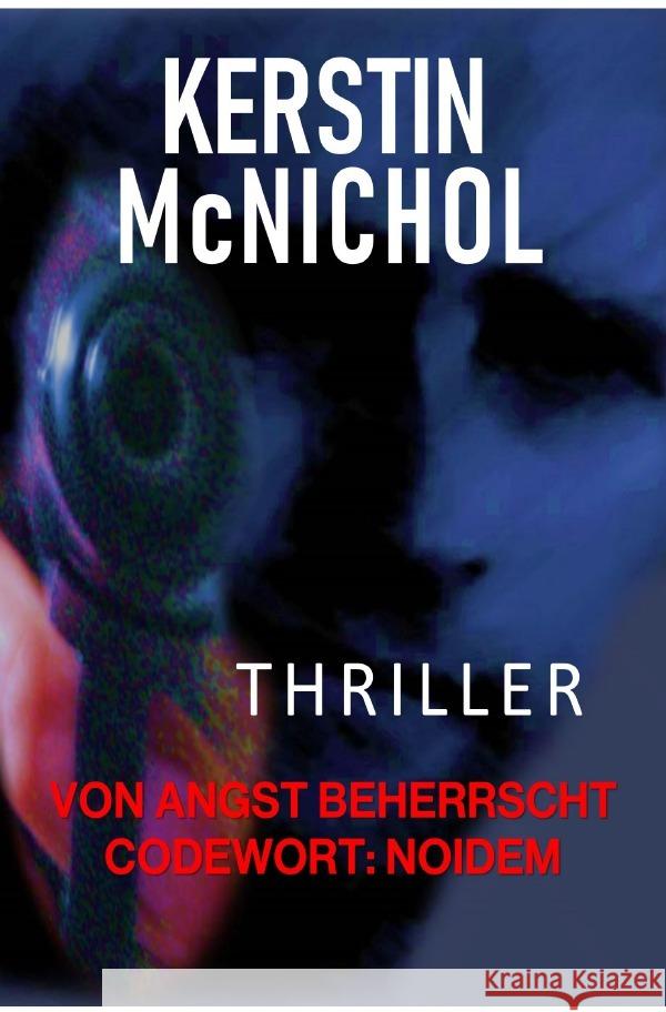 Von Angst beherrscht McNichol, Kerstin 9783754950371 epubli - książka