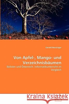 Von Apfel-, Mango- und Verzeichnisbäumen Henzinger, Gerald 9783639349771 VDM Verlag - książka